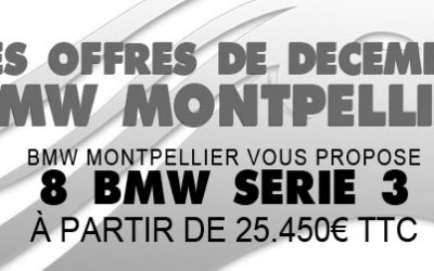 Les offres de Decembre BMW Montpellier