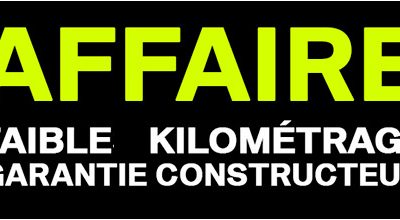 AFFAIRE : FAIBLE KILOMÉTRAGE / GARANTIE CONSTUCTEUR