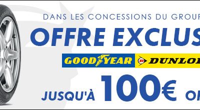 OFFRE PNEU EXCLUSIVE : JUSQU’A 100€ OFFERTS